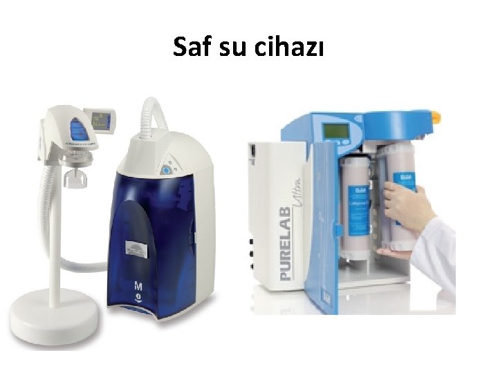 Saf su cihazı 