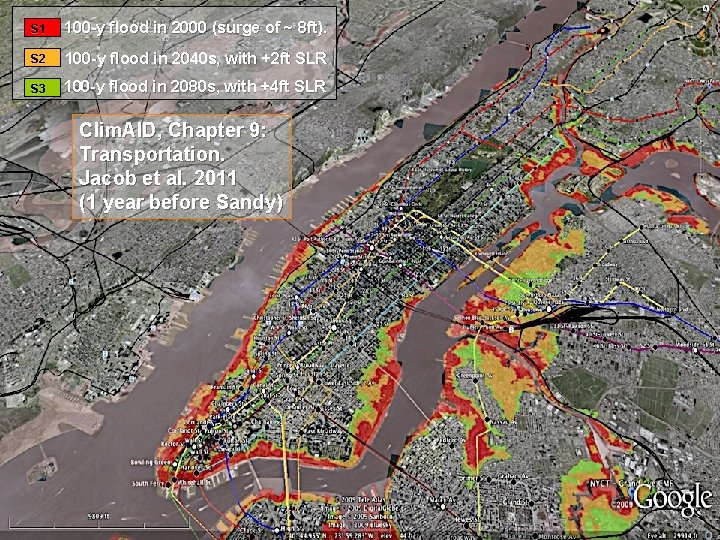 Red 100 -y flood in 2000 (surge of ~ 8 ft). S 1 S