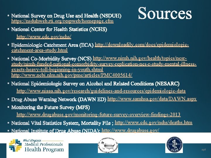 https: //nsduhweb. rti. org/respweb/homepage. cfm http: //www. cdc. gov/nchs/ catchment-area-study. html http: //downloadily. com/docs/epidemiologic-
