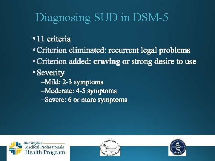 Diagnosing SUD in DSM-5 