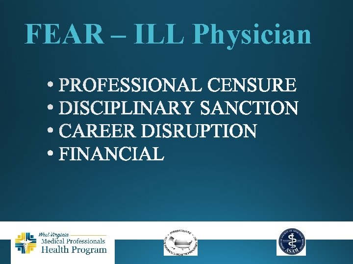 FEAR – ILL Physician 