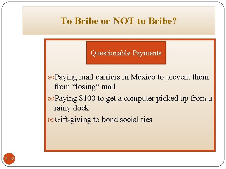 To Bribe or NOT to Bribe? Questionable Payments Paying mail carriers in Mexico to