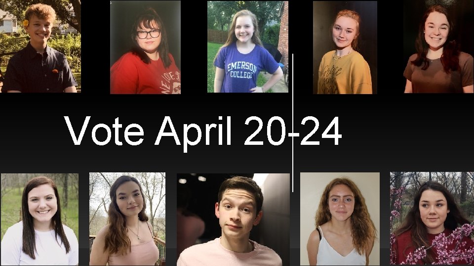 Vote April 20 -24 