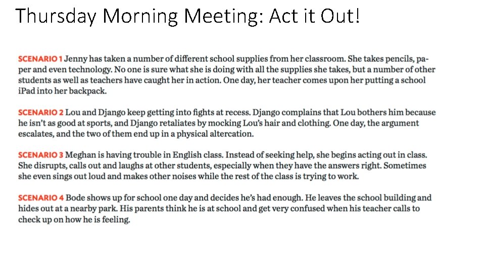 Thursday Morning Meeting: Act it Out! 