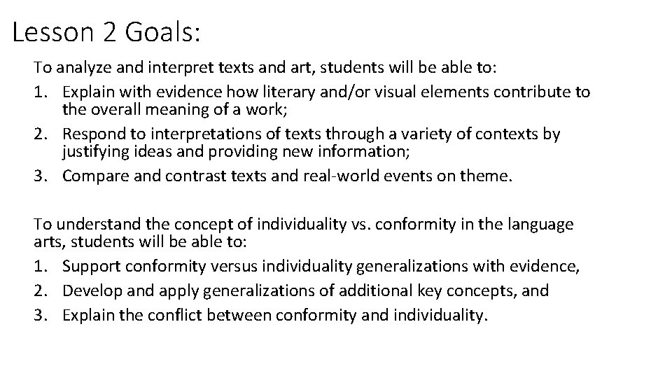 Lesson 2 Goals: To analyze and interpret texts and art, students will be able