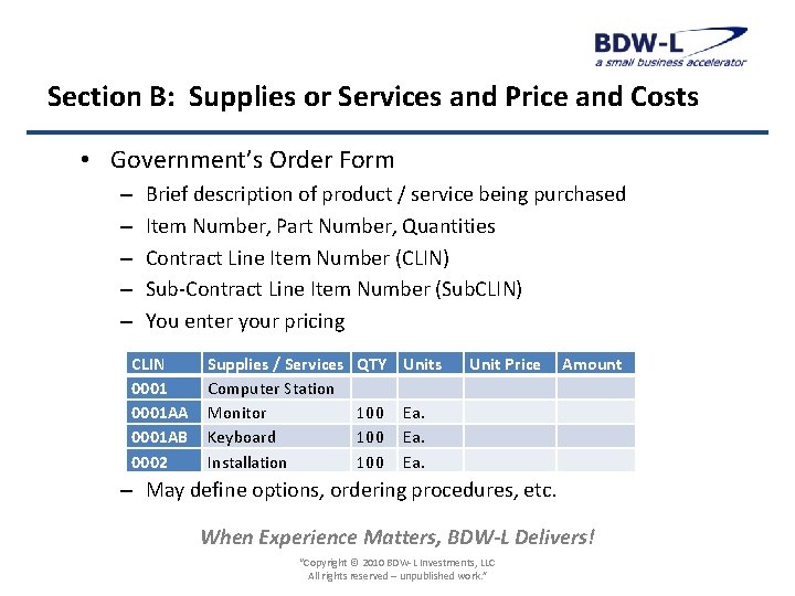 Section B: Supplies or Services and Price and Costs • Government’s Order Form –