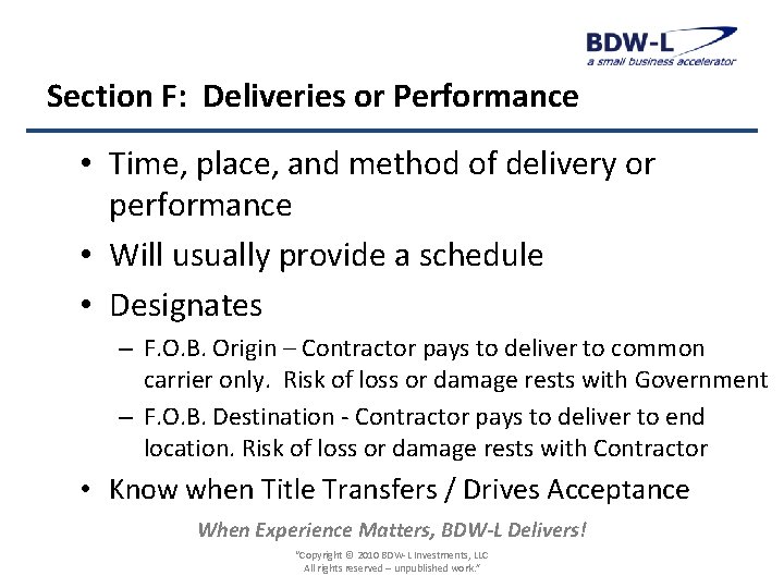 Section F: Deliveries or Performance • Time, place, and method of delivery or performance