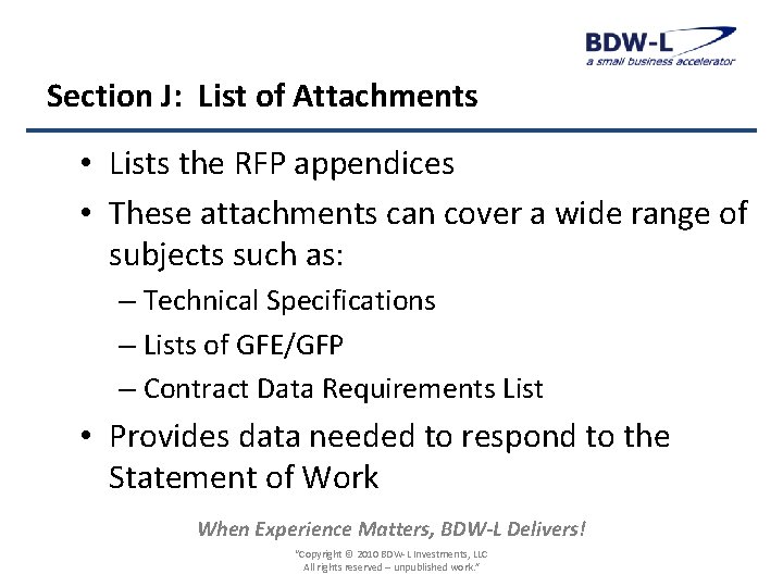 Section J: List of Attachments • Lists the RFP appendices • These attachments can