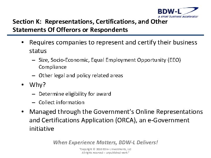 Section K: Representations, Certifications, and Other Statements Of Offerors or Respondents • Requires companies