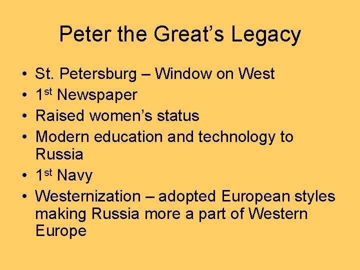 Peter the Great’s Legacy • • St. Petersburg – Window on West 1 st
