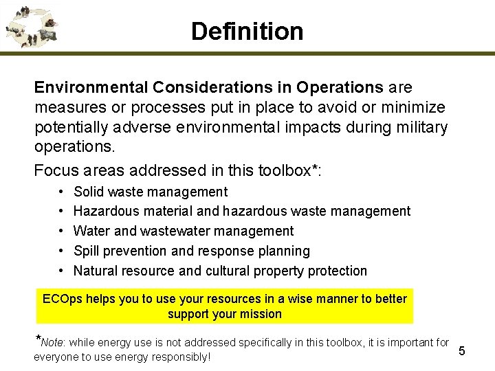 Definition Environmental Considerations in Operations are measures or processes put in place to avoid