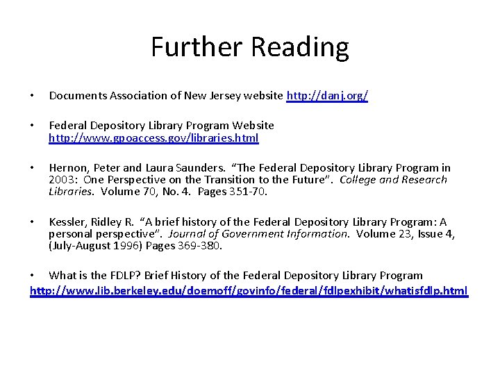 Further Reading • Documents Association of New Jersey website http: //danj. org/ • Federal