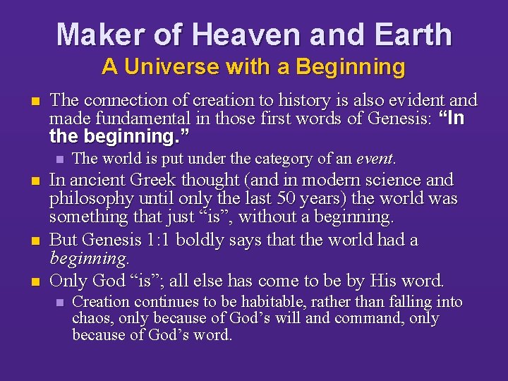 Maker of Heaven and Earth A Universe with a Beginning n The connection of