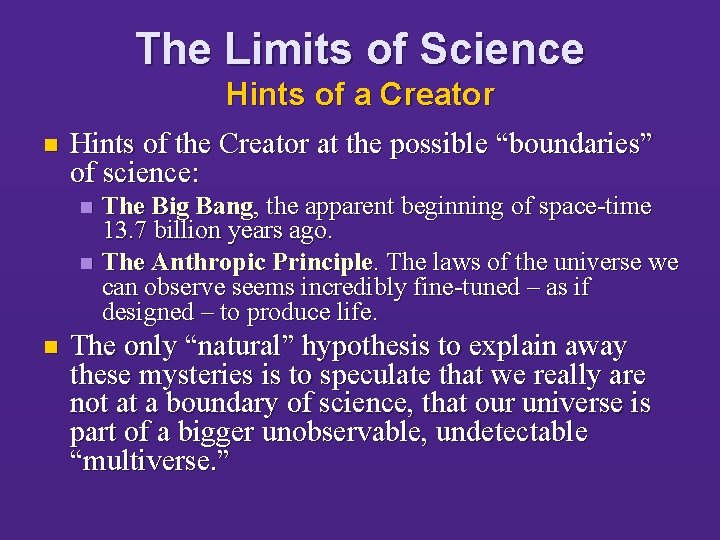 The Limits of Science Hints of a Creator n Hints of the Creator at