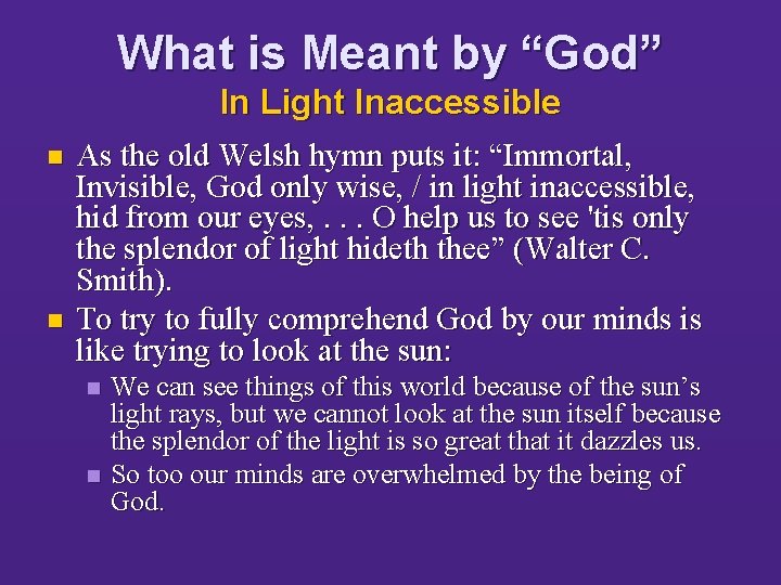 What is Meant by “God” In Light Inaccessible n n As the old Welsh