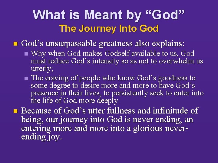 What is Meant by “God” The Journey Into God n God’s unsurpassable greatness also