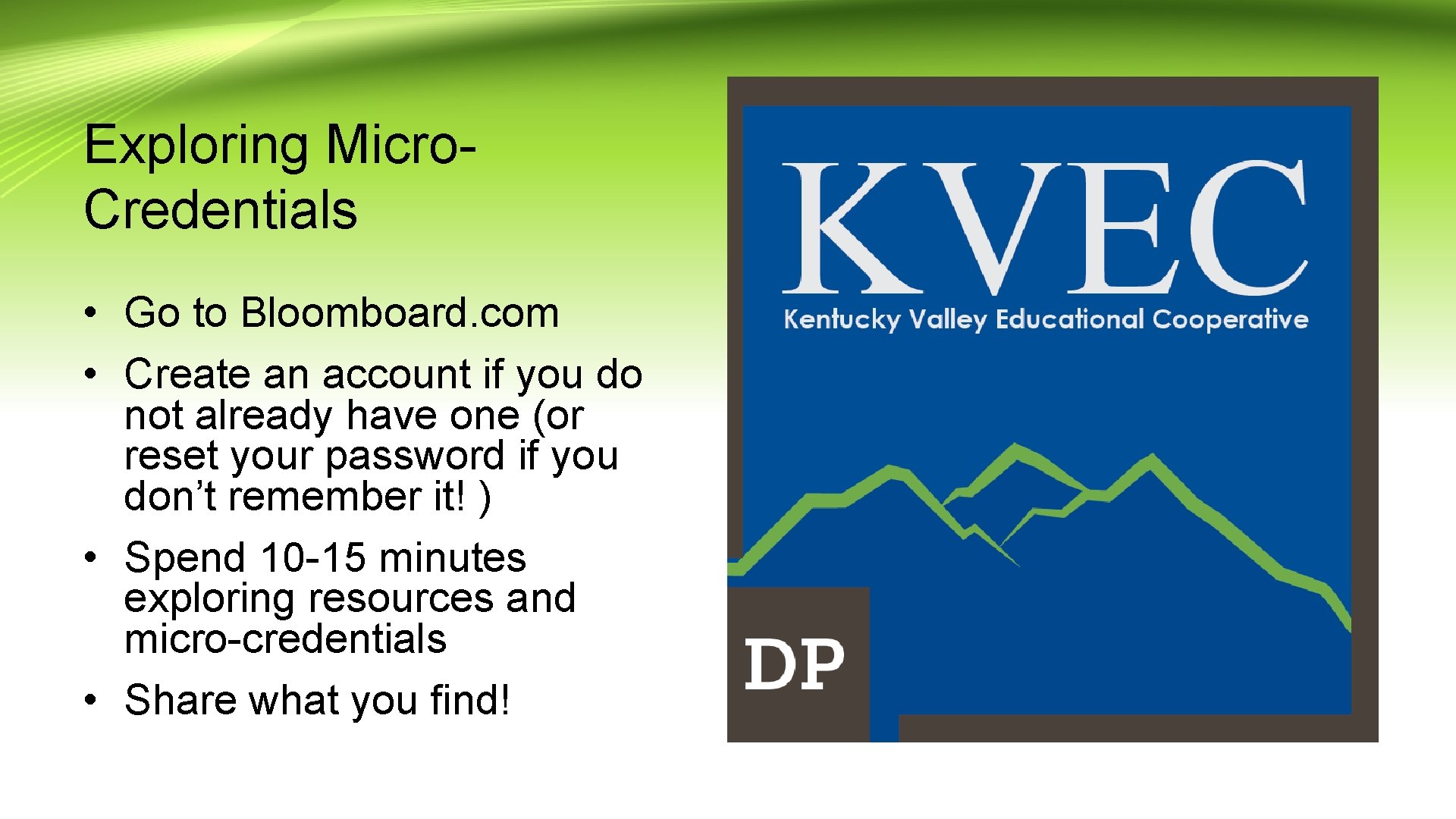 Exploring Micro. Credentials • Go to Bloomboard. com • Create an account if you