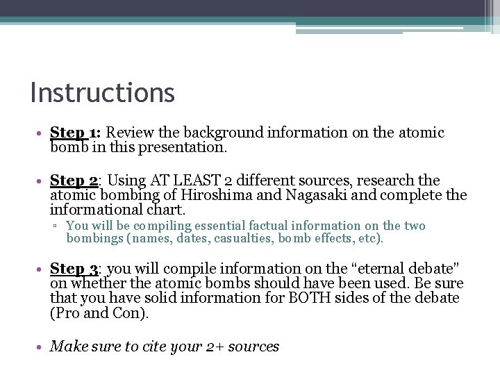 The Atomic Bomb Research Instructions Step 1 Review