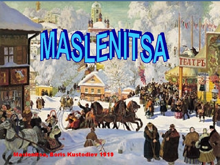 Maslenitsa, Boris Kustodiev 1919 