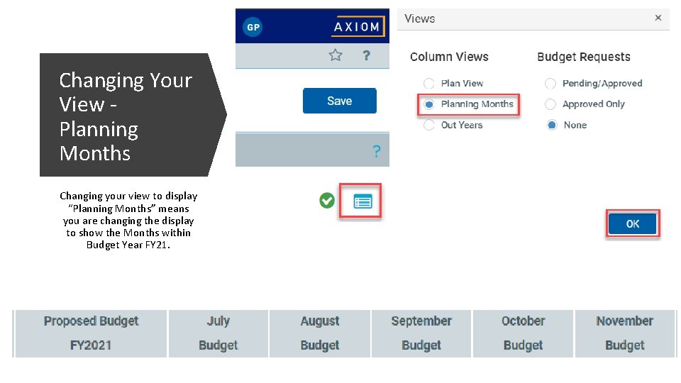 Changing Your View Planning Months Changing your view to display “Planning Months” means you