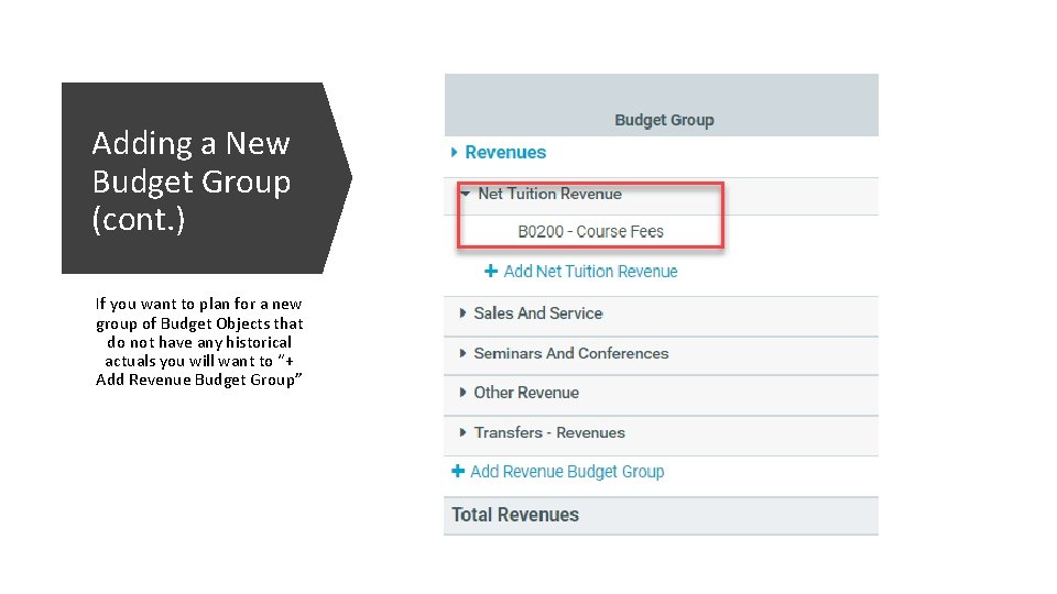 Adding a New Budget Group (cont. ) If you want to plan for a