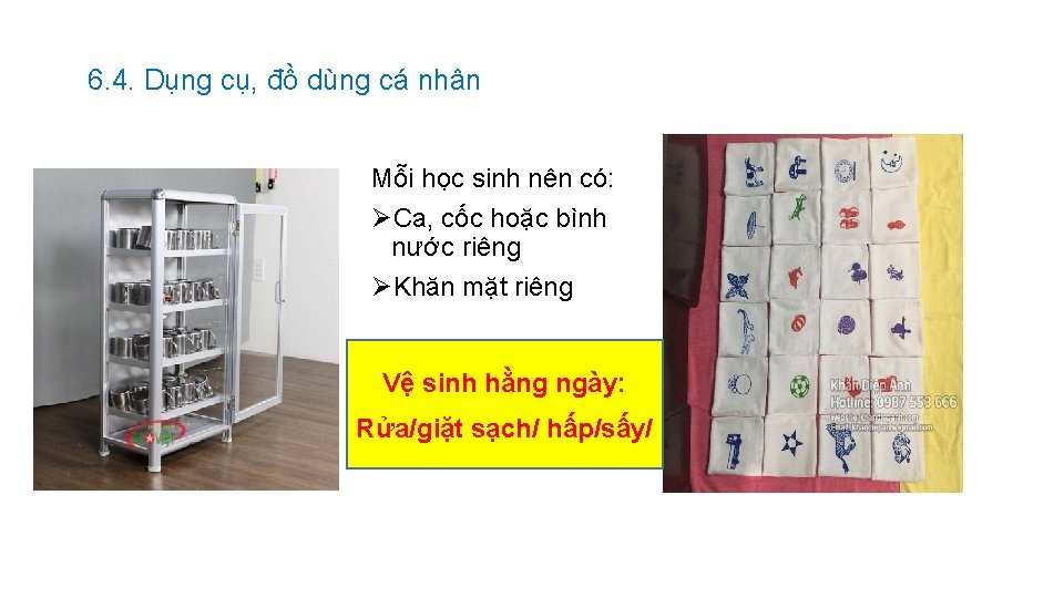 6. 4. Dụng cụ, đồ dùng cá nhân Mỗi học sinh nên có: ØCa,