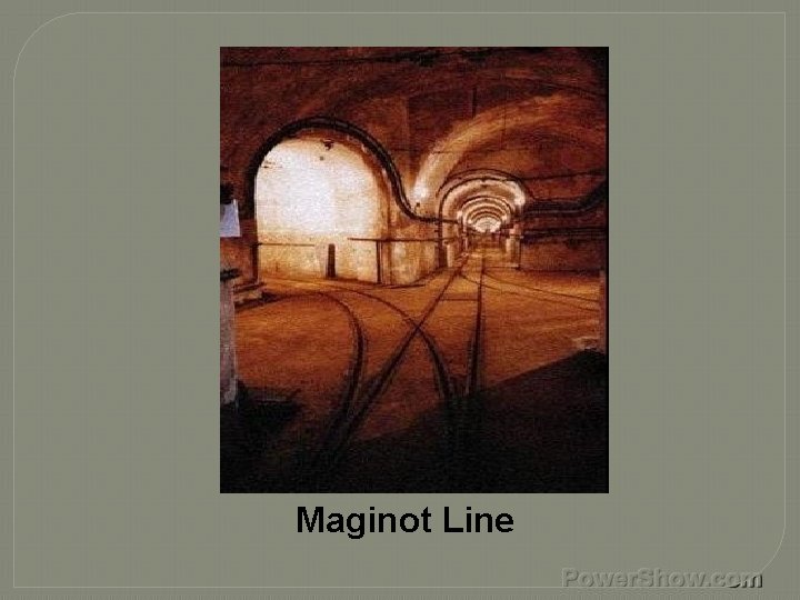 Maginot Line 