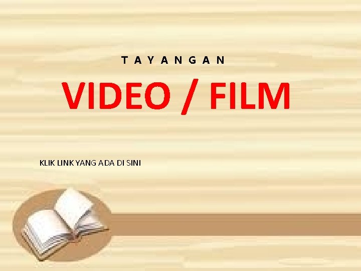 T A Y A N G A N VIDEO / FILM KLIK LINK YANG