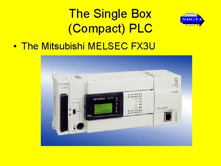 The Single Box (Compact) PLC • The Mitsubishi MELSEC FX 3 U 