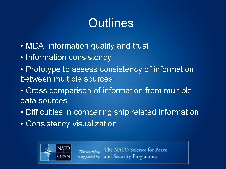 Outlines • MDA, information quality and trust • Information consistency • Prototype to assess