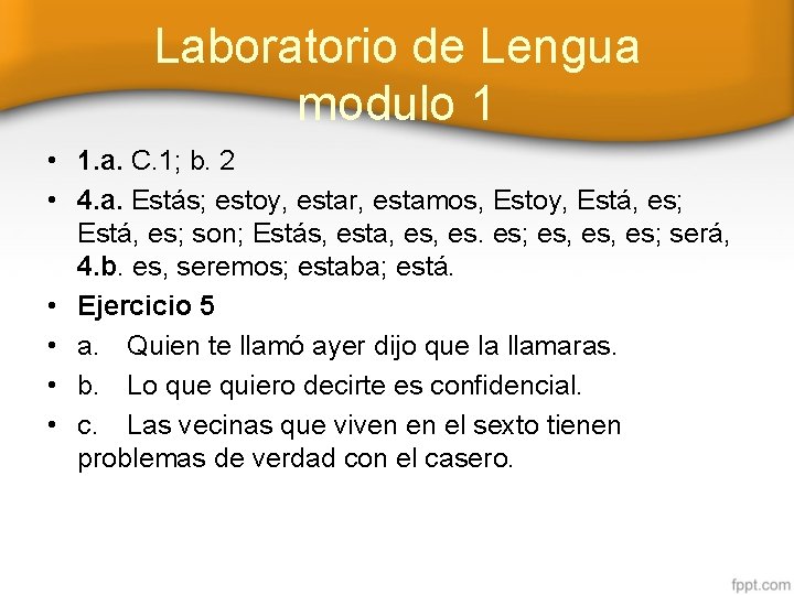 Laboratorio de Lengua modulo 1 • 1. a. C. 1; b. 2 • 4.