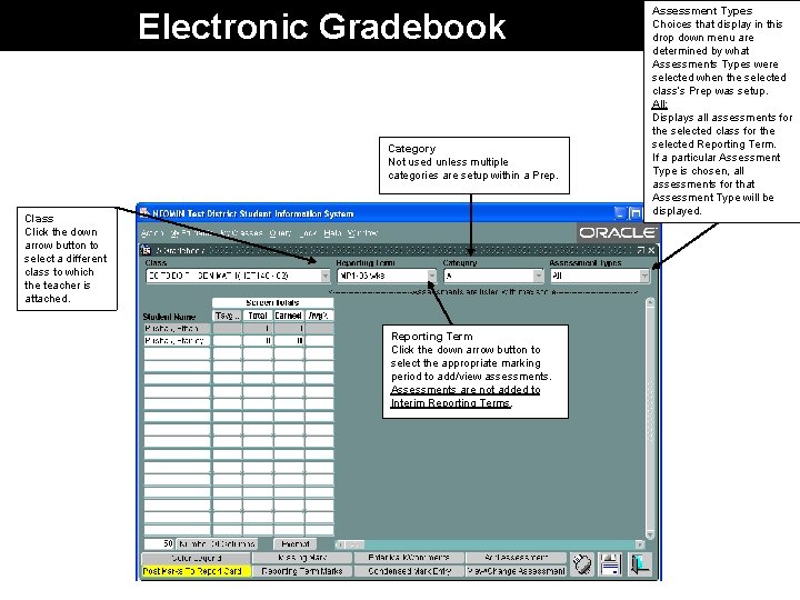Electronic Gradebook Category Not used unless multiple categories are setup within a Prep. Class Electronic Gradebook Category Not used unless multiple categories are setup within a Prep. Class