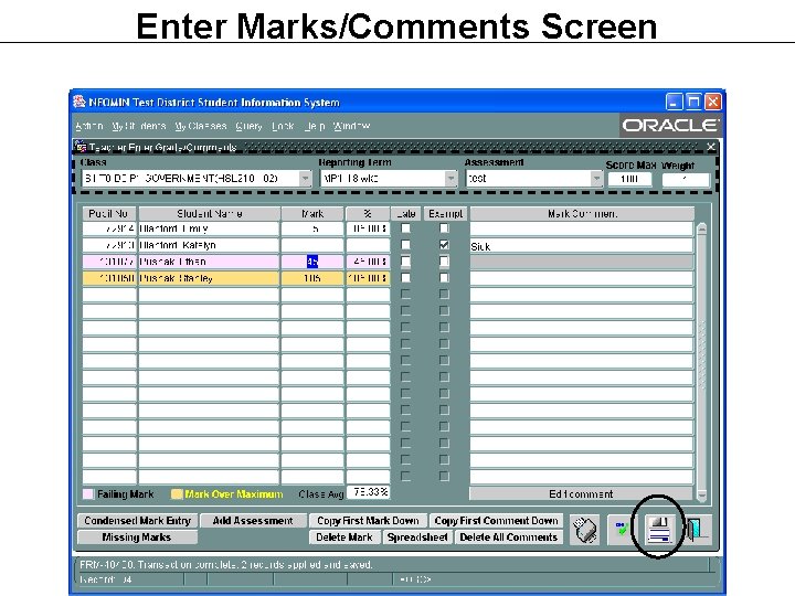 Enter Marks/Comments Screen Enter Marks/Comments Screen