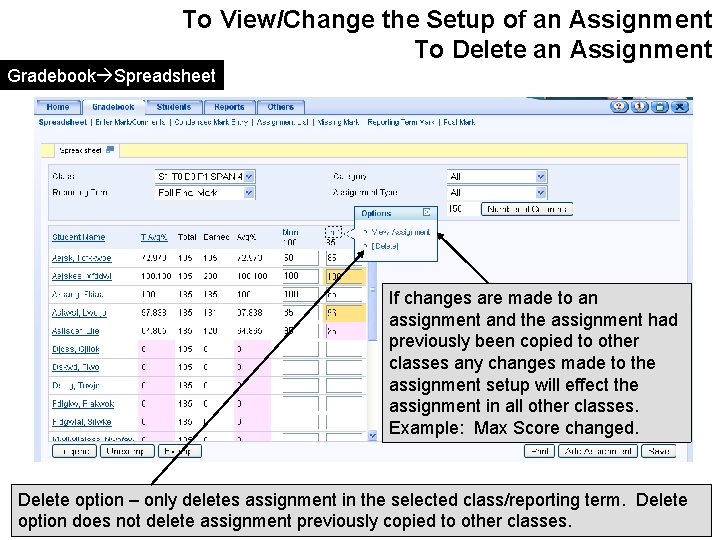 To View/Change the Setup of an Assignment To Delete an Assignment Gradebook Spreadsheet If To View/Change the Setup of an Assignment To Delete an Assignment Gradebook Spreadsheet If