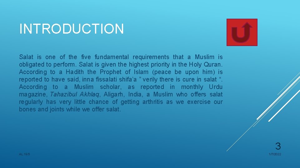 INTRODUCTION Salat is one of the five fundamental requirements that a Muslim is obligated