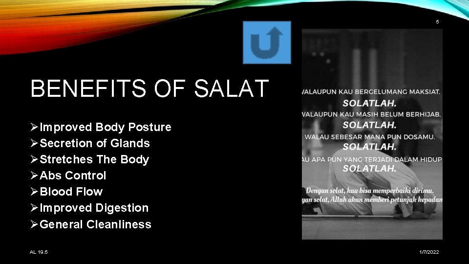 5 BENEFITS OF SALAT ØImproved Body Posture ØSecretion of Glands ØStretches The Body ØAbs