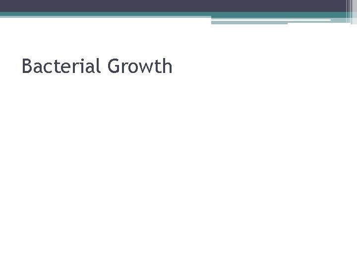 Bacterial Growth 