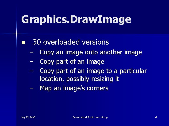 Graphics. Draw. Image n 30 overloaded versions – Copy an image onto another image