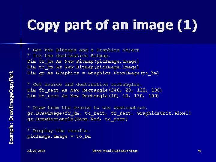 Example: Draw. Image. Copy. Part Copy part of an image (1) ' Get the