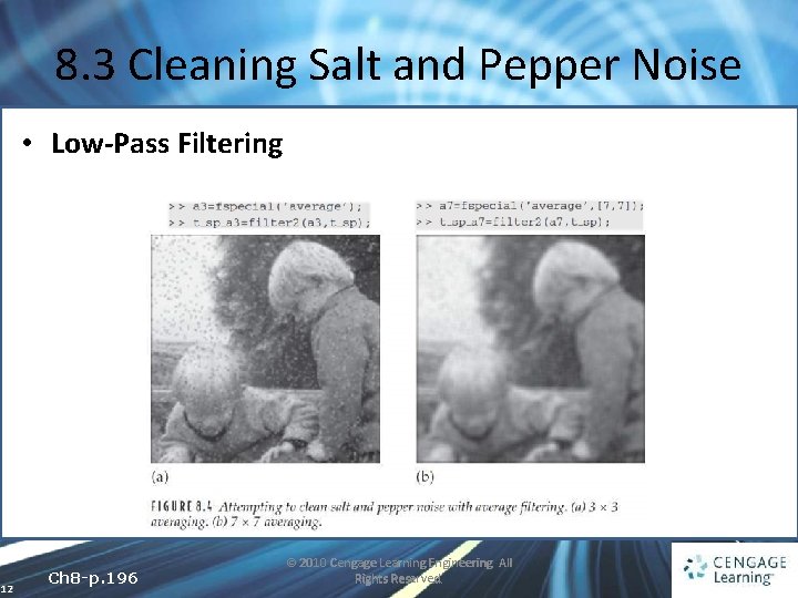 8. 3 Cleaning Salt and Pepper Noise • Low-Pass Filtering 12 Ch 8 -p.