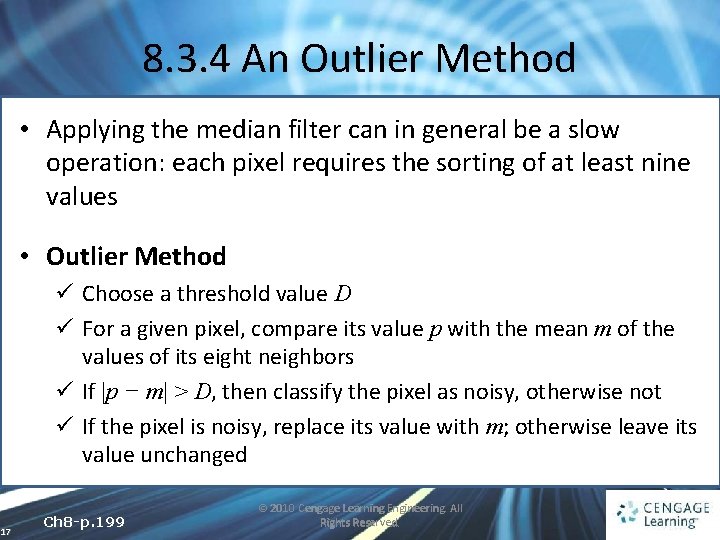 8. 3. 4 An Outlier Method • Applying the median filter can in general