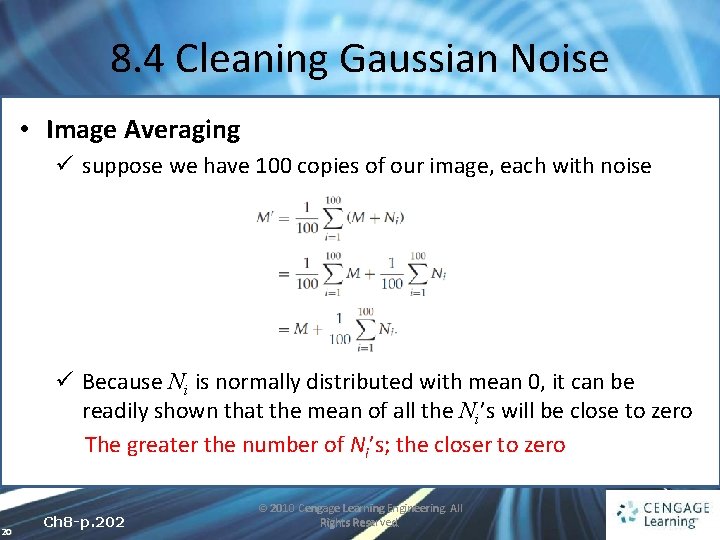 8. 4 Cleaning Gaussian Noise • Image Averaging ü suppose we have 100 copies