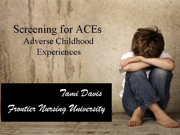 Screening for ACEs Adverse Childhood Experiences 