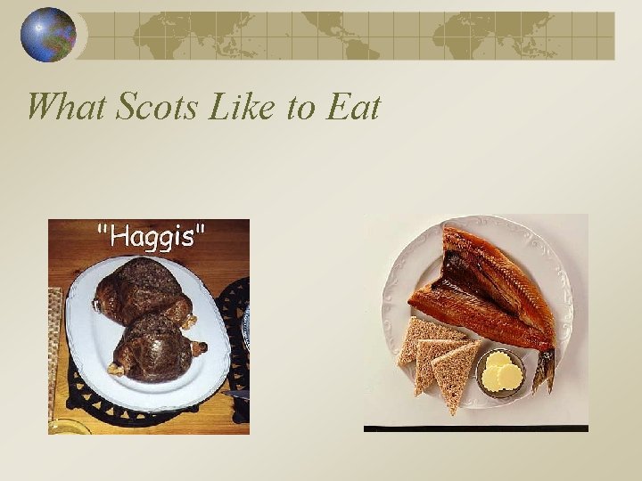 What Scots Like to Eat 