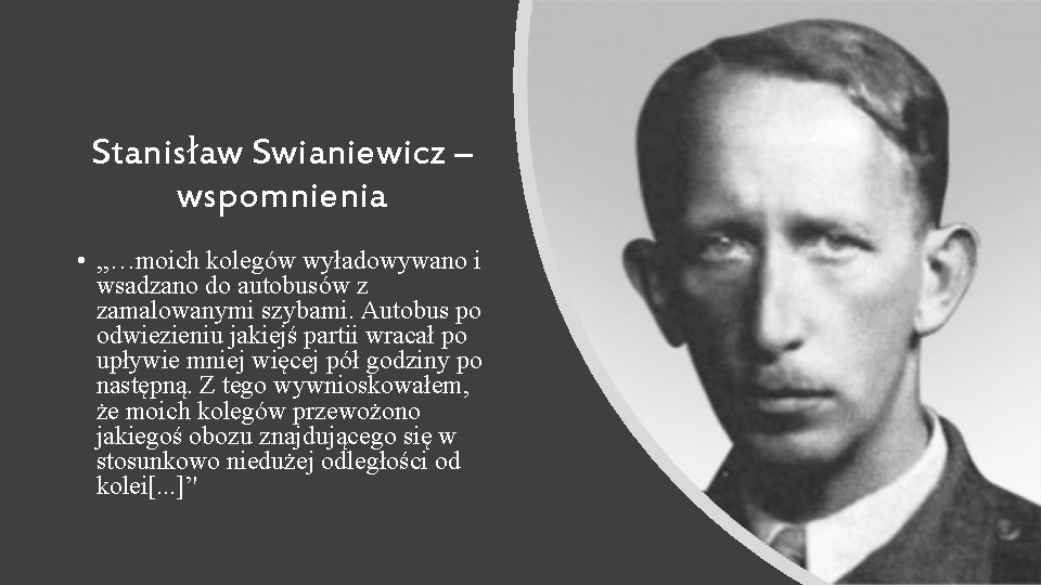 Stanisław Swianiewicz – wspomnienia • , , …moich kolegów wyładowywano i wsadzano do autobusów