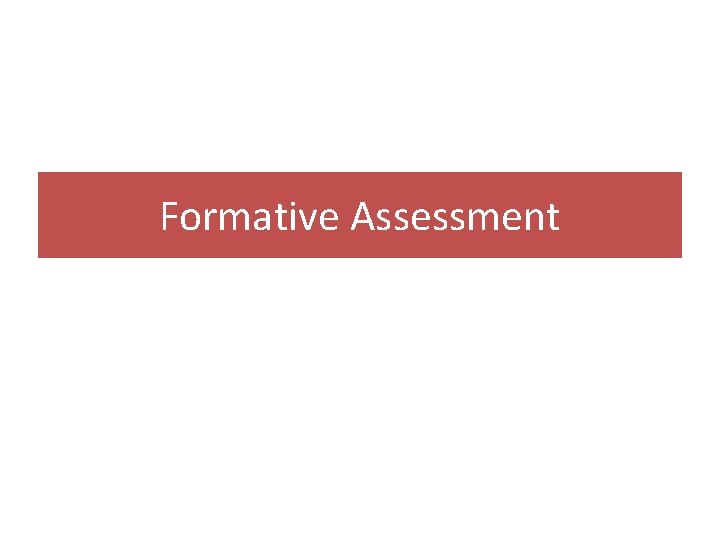 Formative Assessment 