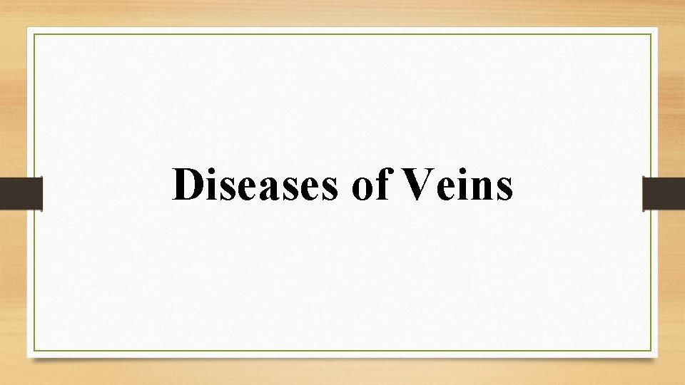 Diseases of Veins 