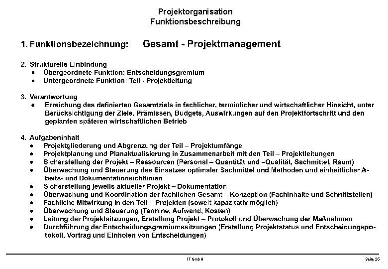 Projektorganisation Funktionsbeschreibung IT Gmb. H Seite 25 