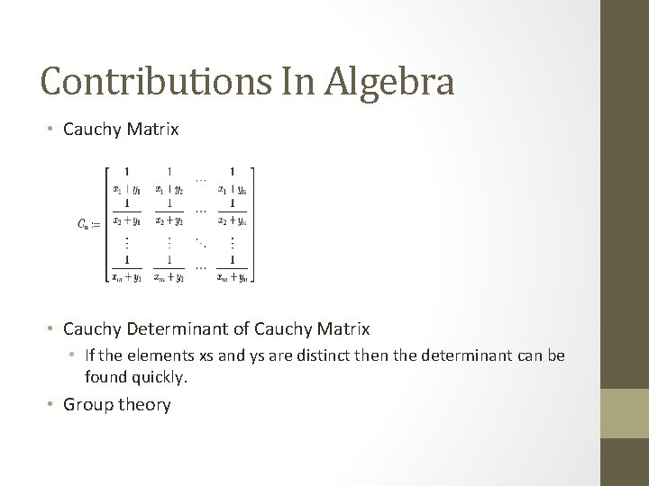 Contributions In Algebra • Cauchy Matrix • Cauchy Determinant of Cauchy Matrix • If