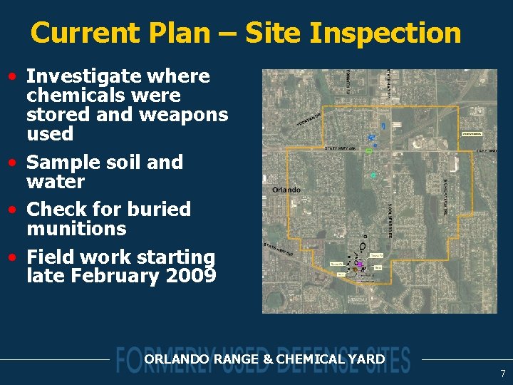 Current Plan – Site Inspection • Investigate where chemicals were stored and weapons used